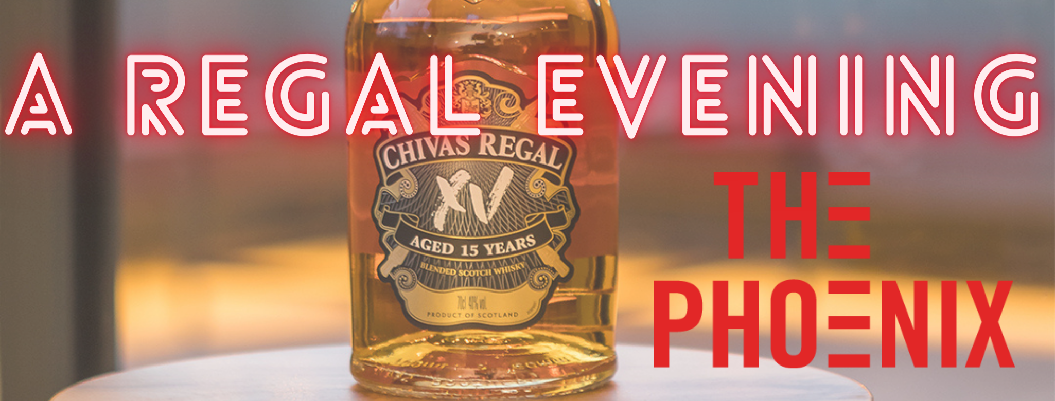 Regal Evening Chivas Regal Evening The Phoenix
